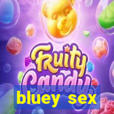 bluey sex